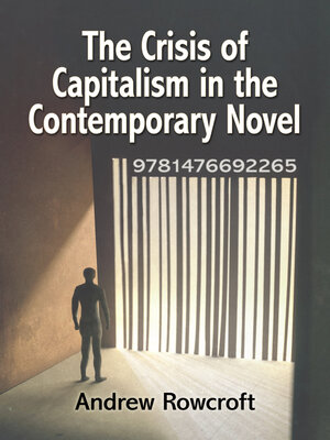 cover image of The Crisis of Capitalism in the Contemporary Novel